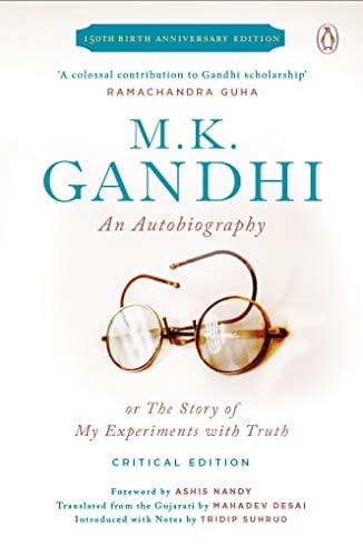 An Autobiography or The Story of My Experiments with Truth