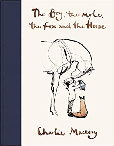 The Boy, the Mole, the Fox and the Horse