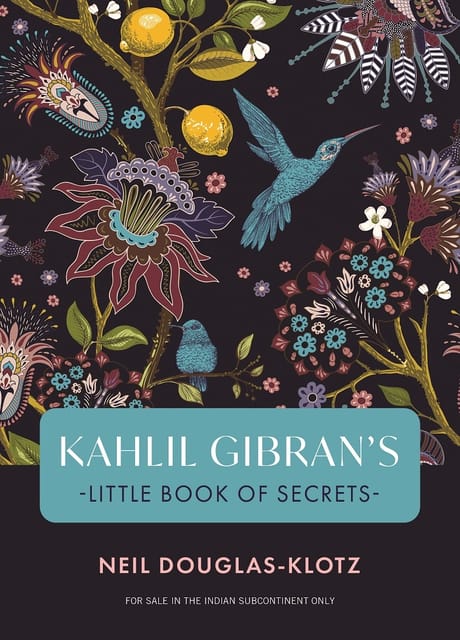 Kahlil Gibran's Little Book of Secrets