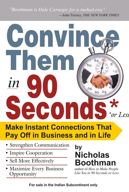 CONVINCE THEM IN 90 SECONDS OR LESS
