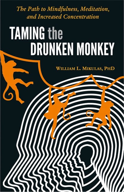 TAMING THE DRUNKEN MONKEY