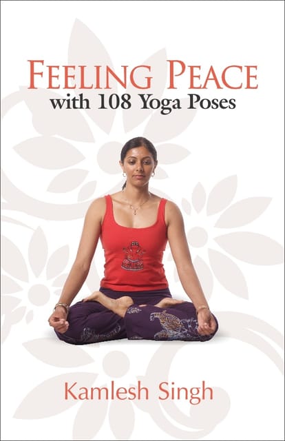 FEELING PEACE WITH 108 YOGA POSES