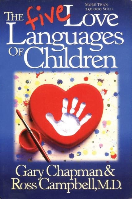 The Five Love Languages of Children