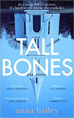 Tall Bones: The Sunday Times bestseller. “Compelling” – Paula Hawkins