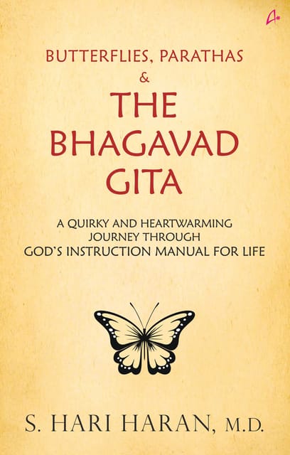 Butterflies, Parathas and the Bhagwat Geeta