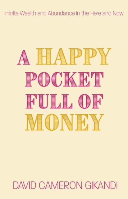 A Happy Pocket Full Of Money