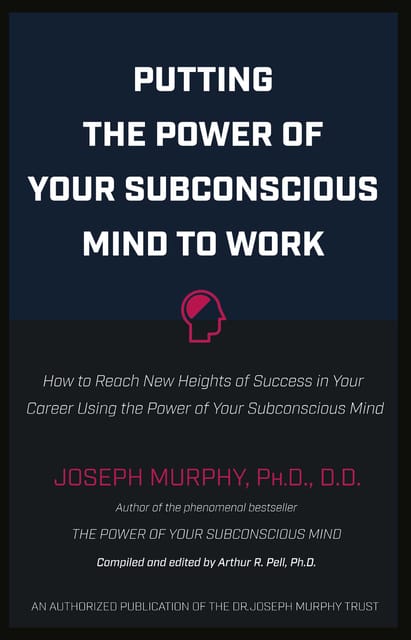 Putting the Power of Your Subconscious Mind to Work