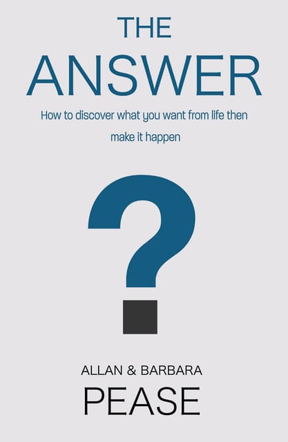 The Answer: How to take charge of your life & become the person you want to be