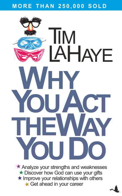 Why You Act The Way You Do