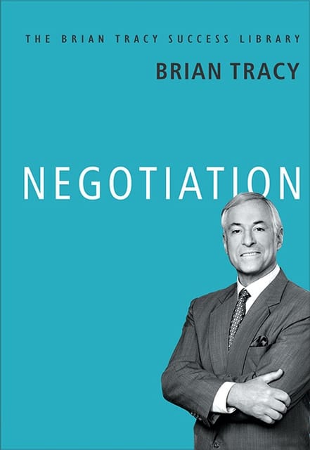 Negotiation (The Brian Tracy Success Library)
