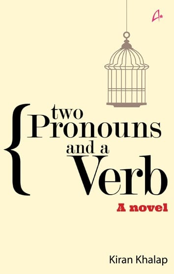 TWO PRONOUNS AND A VERB - A novel