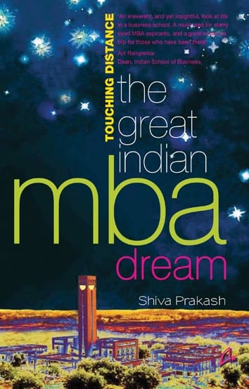 TOUCHING DISTANCE: The Great Indian MBA Dream