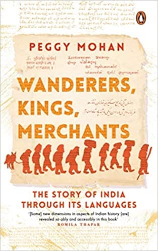 Wanderers, Kings, Merchants: The Story of India through Its Languages