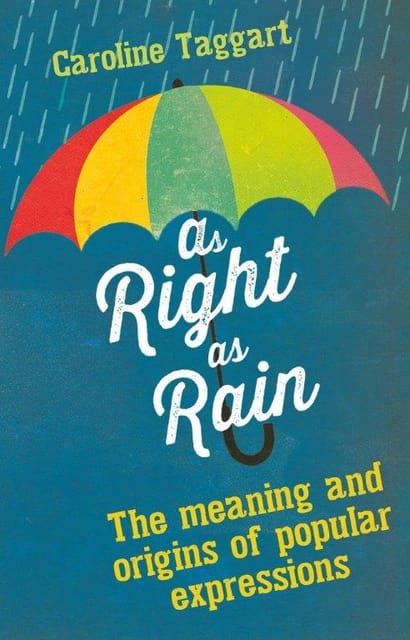 AS RIGHT AS RAIN
