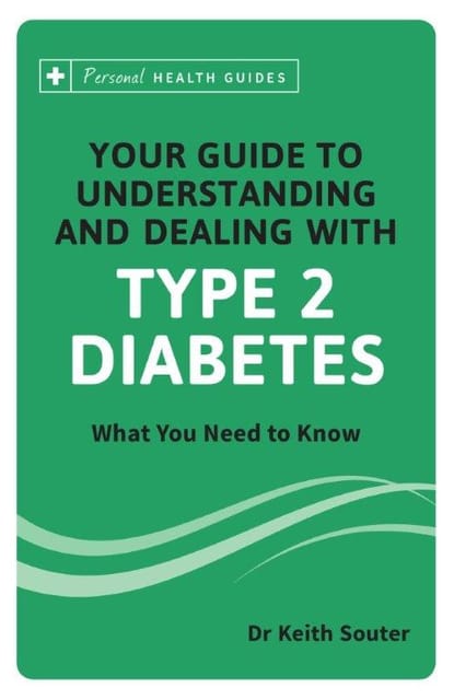 YOUR GUIDE TO UNDERSTANDING AND DEALING WITH TYPE II DIABETES