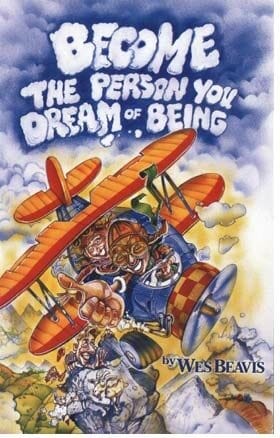BECOME THE PERSON YOU DREAM OF BEING