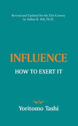 INFLUENCE - How to Exert It