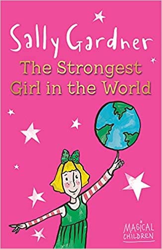 The Strongest Girl In The World (Magical Children)
