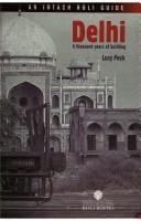 Delhi, a Thousand Years of Building