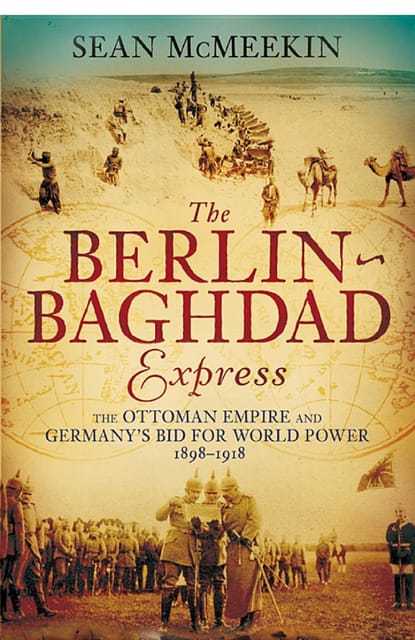 The Berlin-Baghdad Express