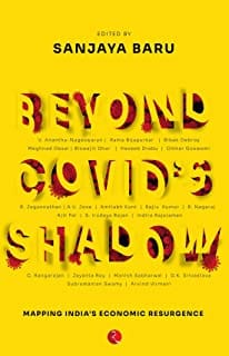 BEYOND COVID’S SHADOW: Mapping India’s Economic Resurgence