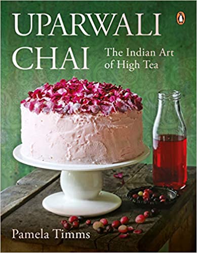 Uparwali Chai: The Indian Art of High Tea