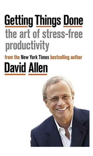 Getting Things Done: The Art of Stress-free Productivity