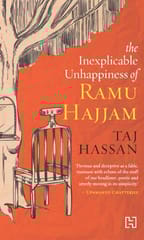 The Inexplicable Unhappiness Of Ramu Hajjam