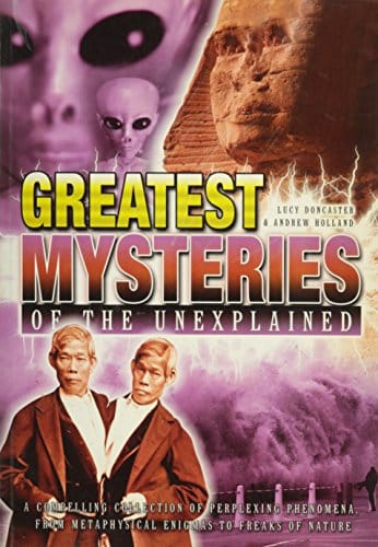 Greatest Mysteries of the Unexplained