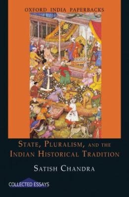 State, Pluralism, and the Indian Historical Tradition