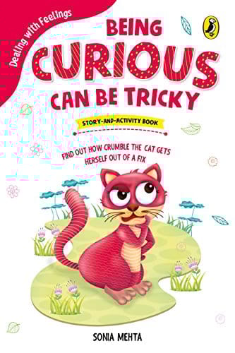Being Curious Can Be Tricky (Dealing with Feelings)