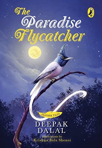 The Paradise Flycatcher (Feather Tales)