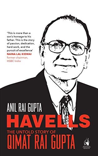 Havells - The Untold Story of Qimat Rai Gupta
