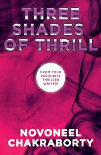 Three Shades of Thrill