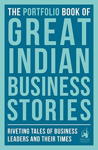The Portfolio Book of Great Indian Business & Economics Stories