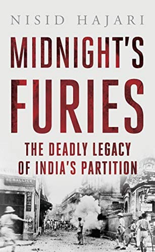 Midnight's Furies: The Deadly Legacy of India's Partition