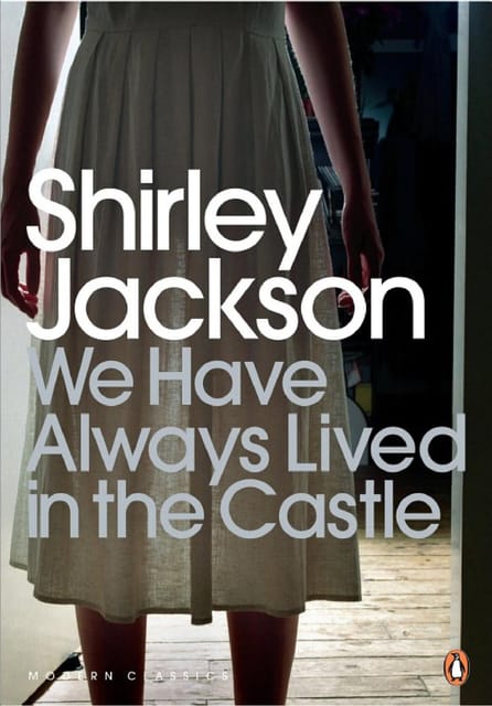 We Have Always Lived in the Castle
