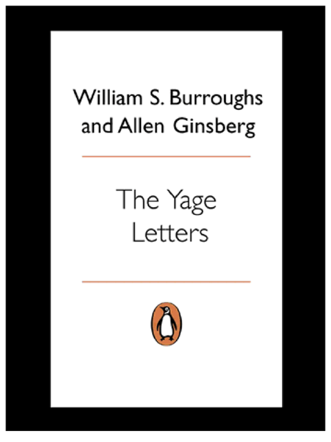 The Yage Letters Redux