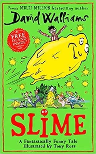 Slime: The new children�s book from No. 1 bestselling author David Walliams.
