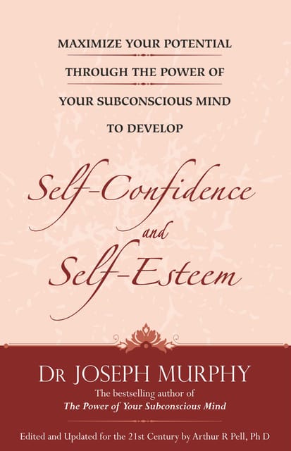 Maximize your Potential -Self Confidence and Self-esteem (English)