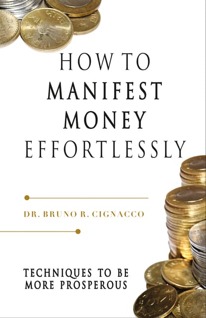 HOW TO MANIFEST MONEY EFFORTLESSLY
