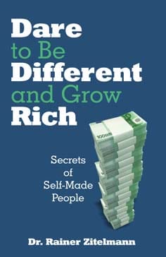 DARE TO BE DIFFERENT AND GROW RICH