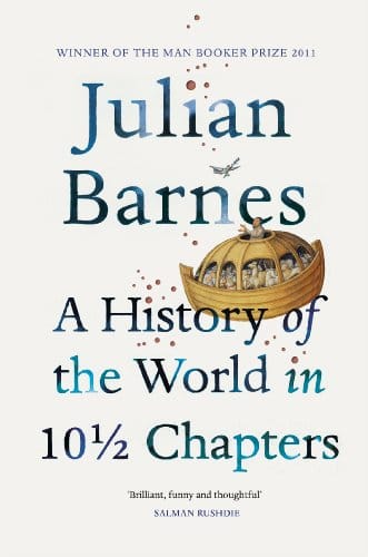 A History of the World in 10½ Chapters