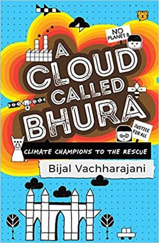 A Cloud Called Bhura: Climate Champions to the Rescue