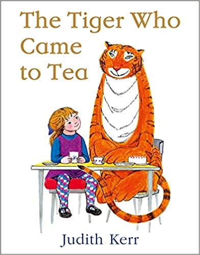 The Tiger Who Came to Tea: The bestselling classic children’s book, from the beloved Judith Kerr