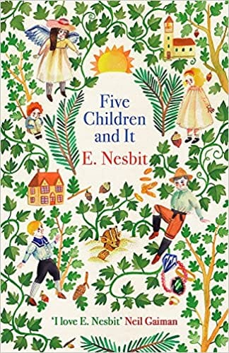 Five Children and It (The Psammead Series)