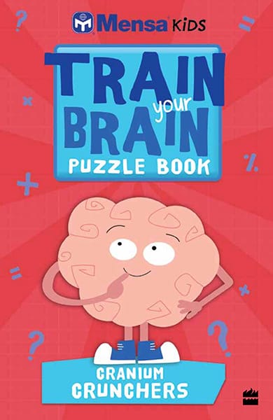 Mensa Train Your Brain: Cranium Crunchers