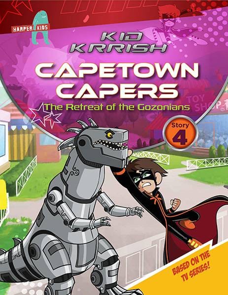 Kid Krrish: Capetown Capers: The Retreat of the Gozonians