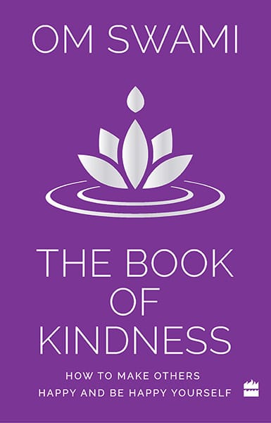 The Book of Kindness: How to Make Others Happy and Be Happy Yourself