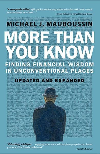 More Than You Know : Finding Finincial Wisdom In Unconventional Places